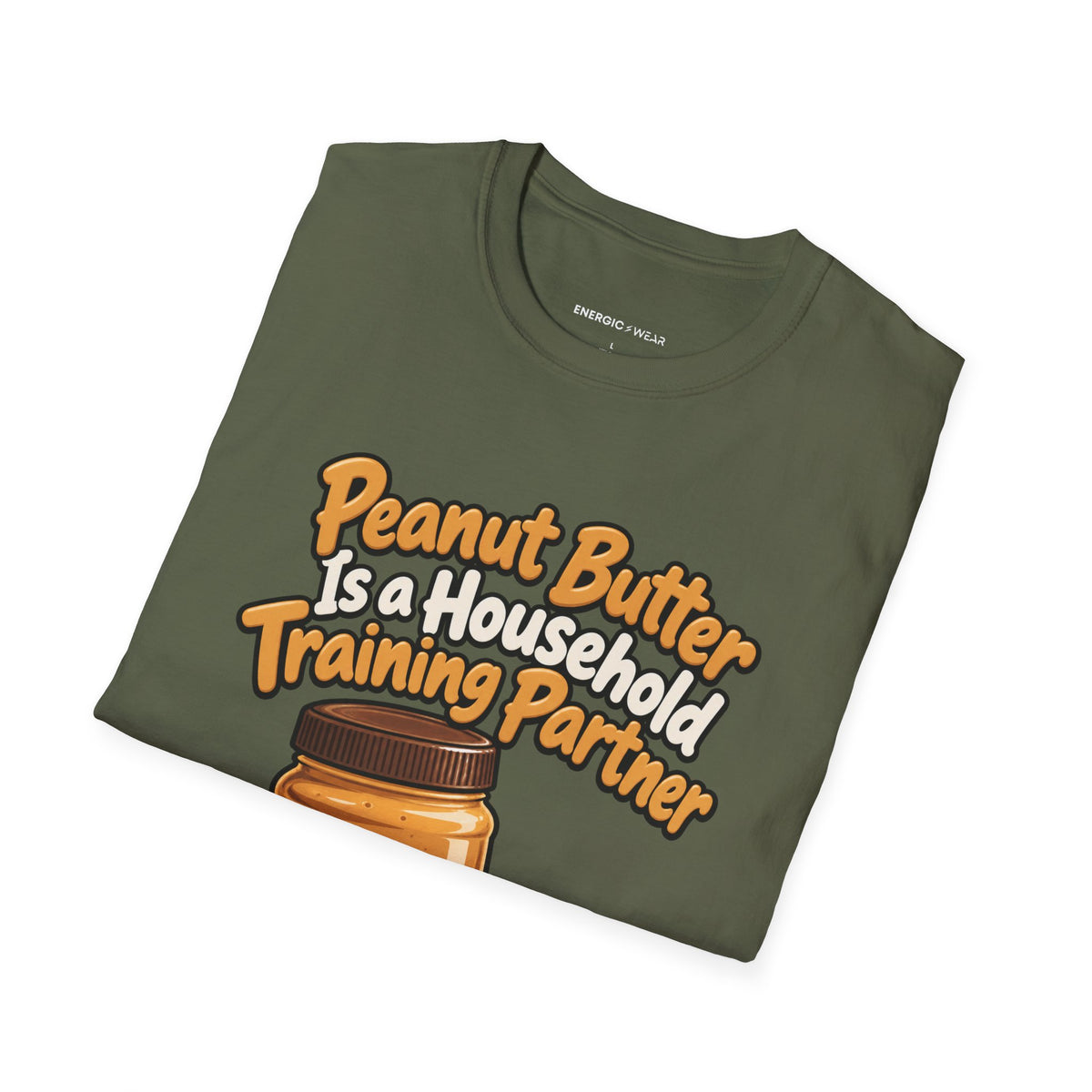 Graphic fitness T-shirt featuring the "Peanut Butter Is a Household Training Partner" design.