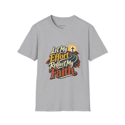 Graphic fitness T-shirt featuring the "Let My Effort Reflect My Faith" design.