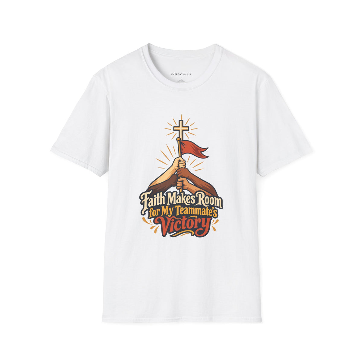 Graphic fitness T-shirt featuring the "Faith Makes Room for My Teammate S Victory" design.