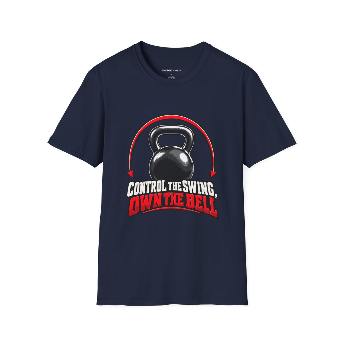Graphic fitness T-shirt featuring the "Control the Swing Own the Bell" design.