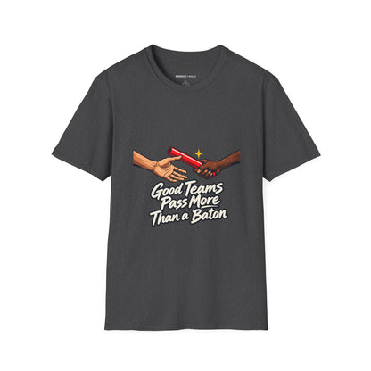 Graphic fitness T-shirt featuring the "Good Teams Pass More Than a Baton" design.