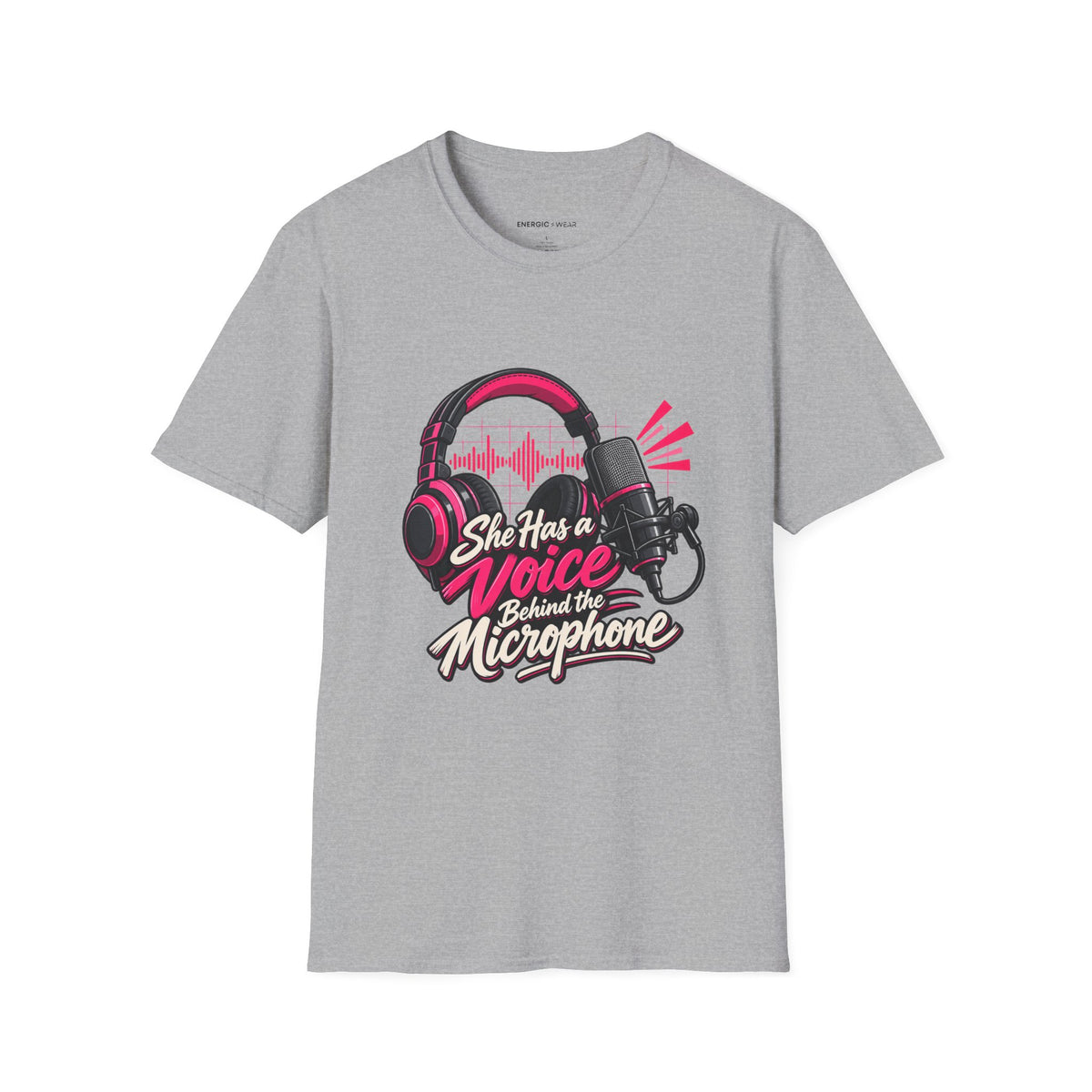 Graphic fitness T-shirt featuring the "She Has a Voice Behind the Microphone" design.