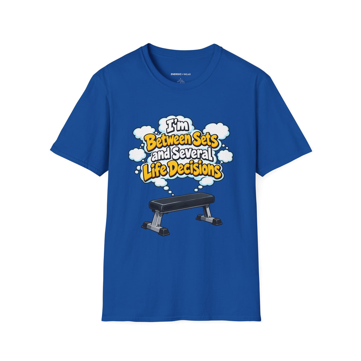 Graphic fitness T-shirt featuring the "I'm Between Sets and Several Life Decisions" design.
