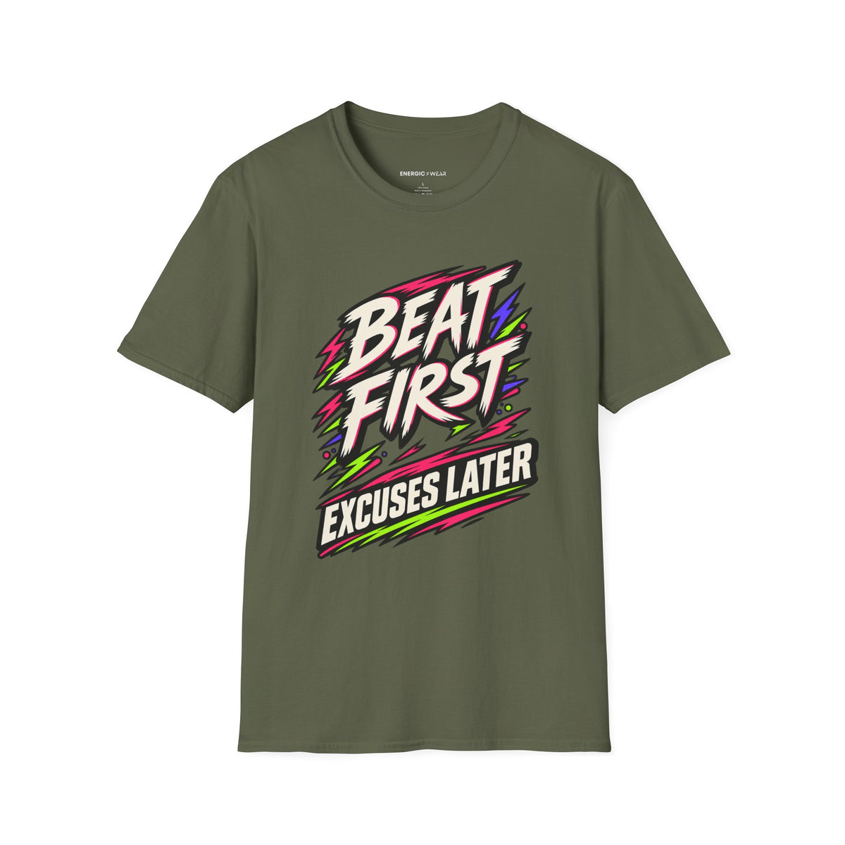 Graphic fitness T-shirt featuring the "Beat First, Excuses Later" design.