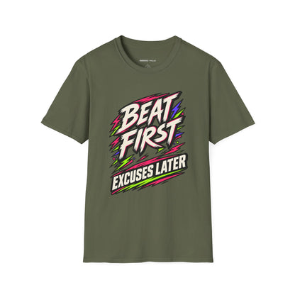 Graphic fitness T-shirt featuring the "Beat First, Excuses Later" design.