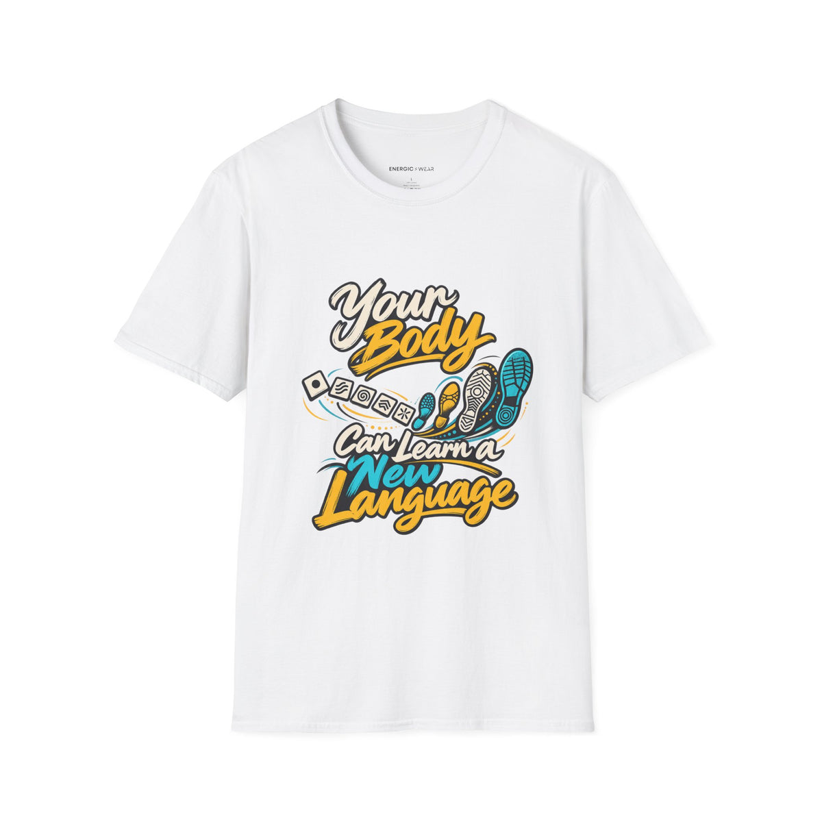 Graphic fitness T-shirt featuring the "Your Body Can Learn a New Language" design.