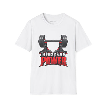 Graphic fitness T-shirt featuring the "The Pause Is Part of the Power" design.