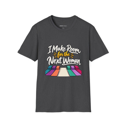 Graphic fitness T-shirt featuring the "I Make Room for the Next Woman" design.