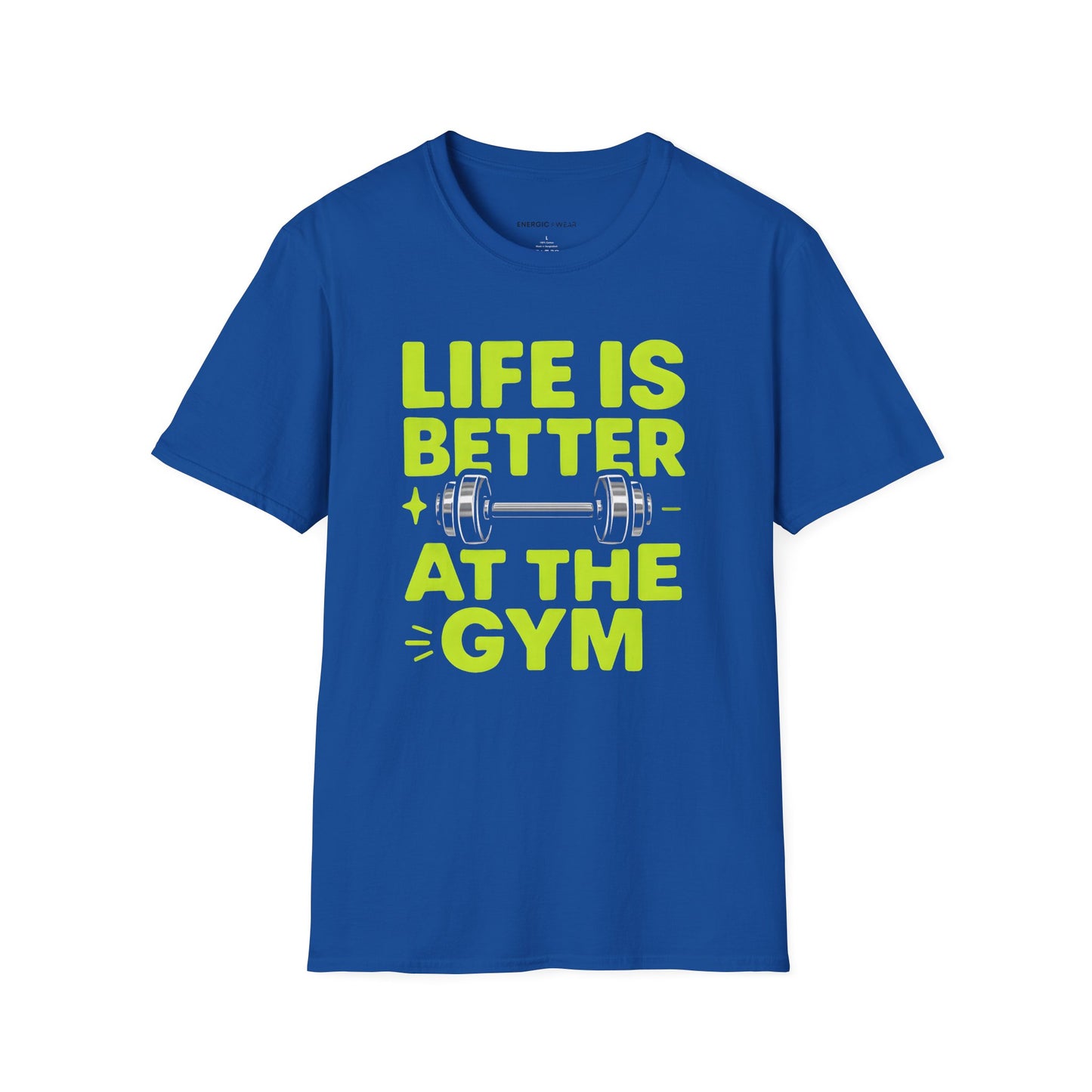 Life is better At The Gym - Fitness Motivational Tee