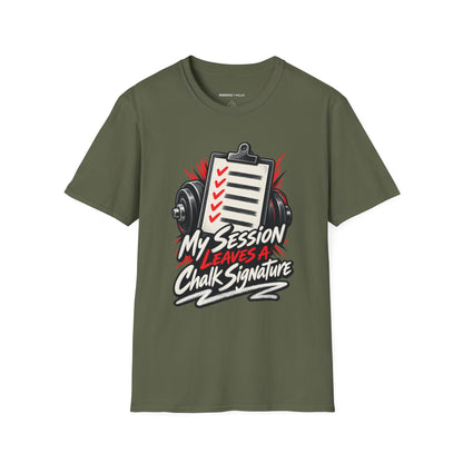 Graphic fitness T-shirt featuring the "My Session Leaves a Chalk Signature" design.