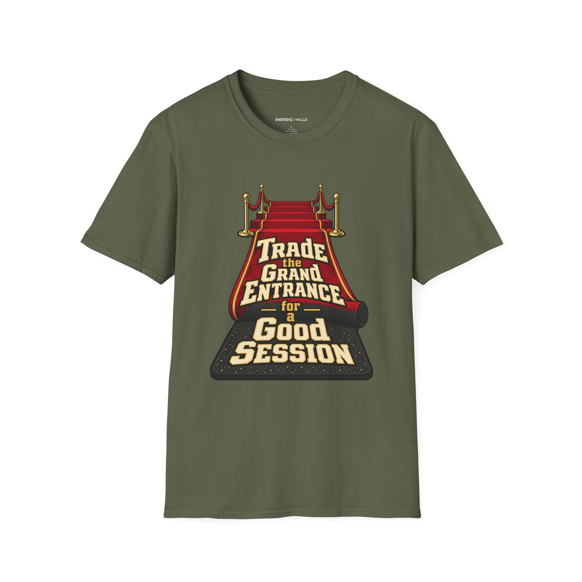 Graphic fitness T-shirt featuring the "Trade the Grand Entrance for a Good Session" design.