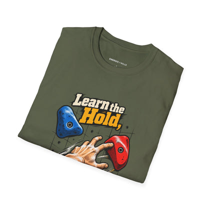 Learn the Hold Then Find the Next One T-Shirt