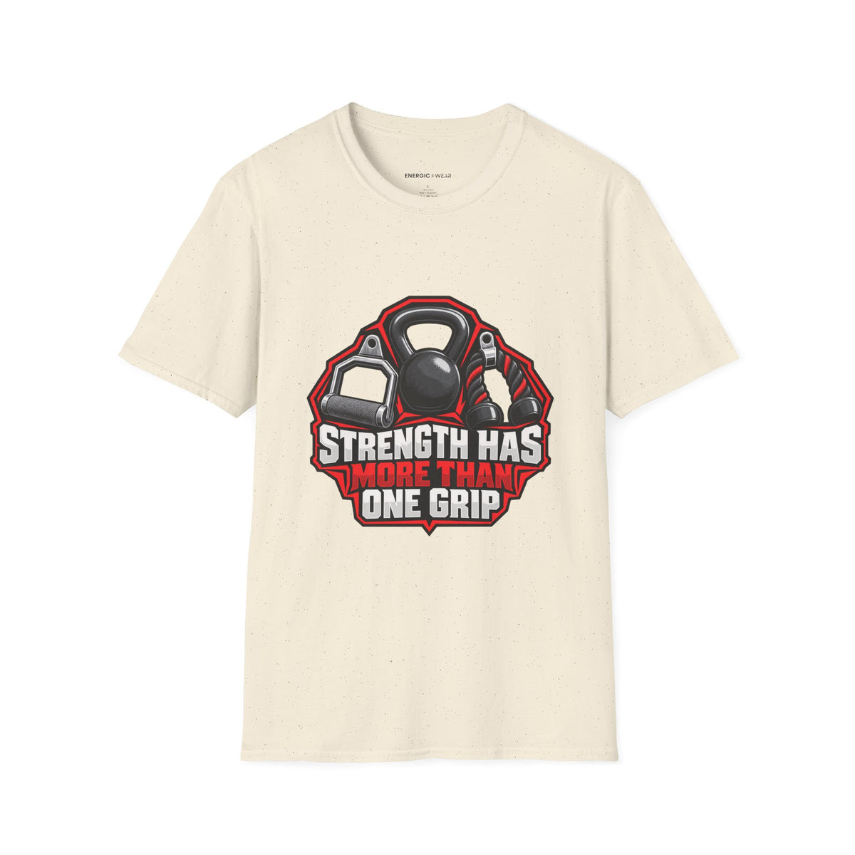 Graphic fitness T-shirt featuring the "Strength Has More Than One Grip" design.