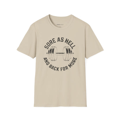 Sore As Hell And Back For More - Fitness Motivational Tee