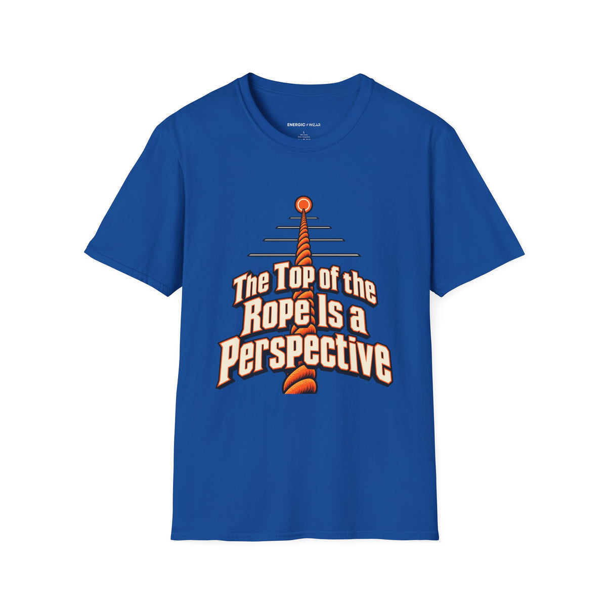 Graphic fitness T-shirt featuring the "The Top of the Rope Is a Perspective" design.