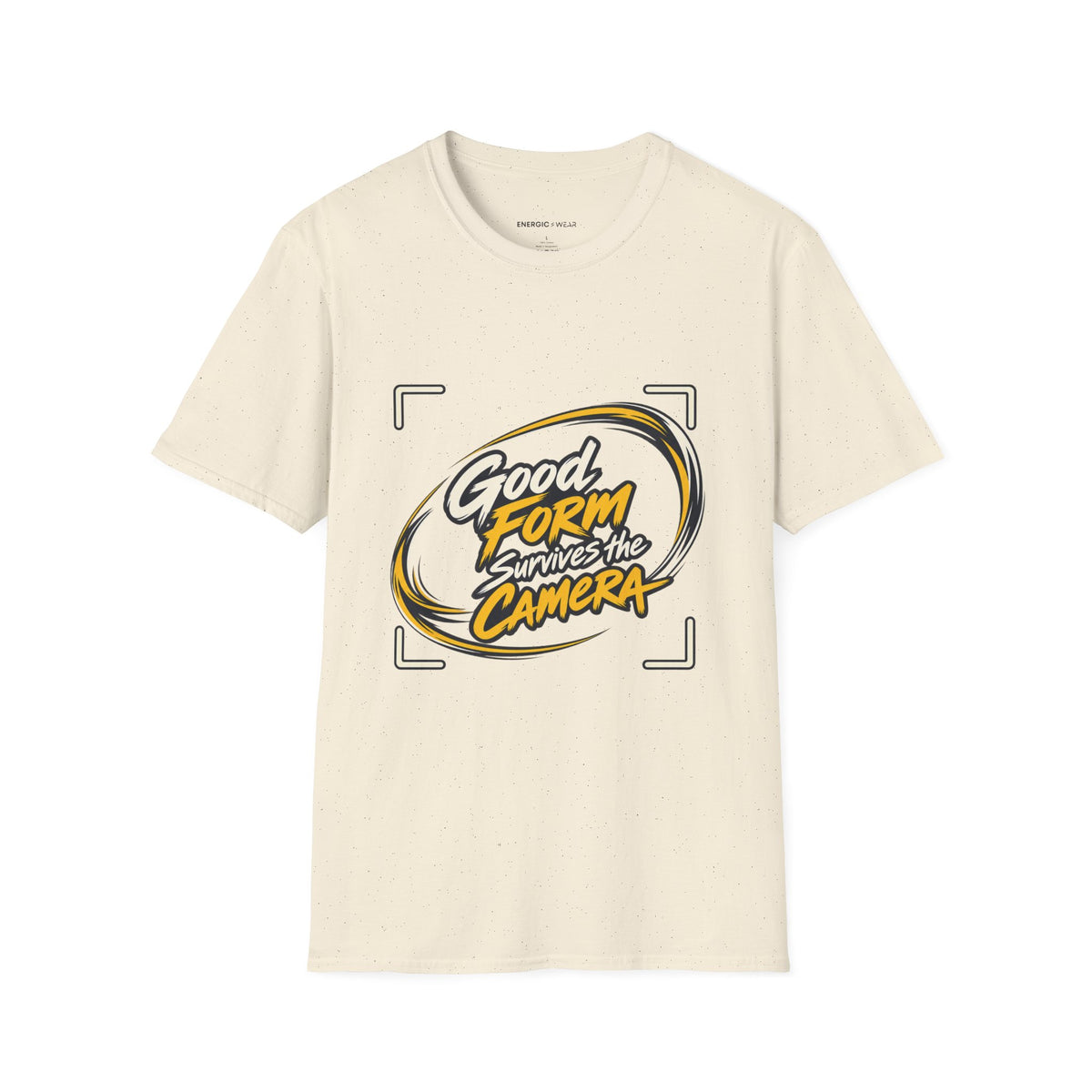 Graphic fitness T-shirt featuring the "Good Form Survives the Camera" design.