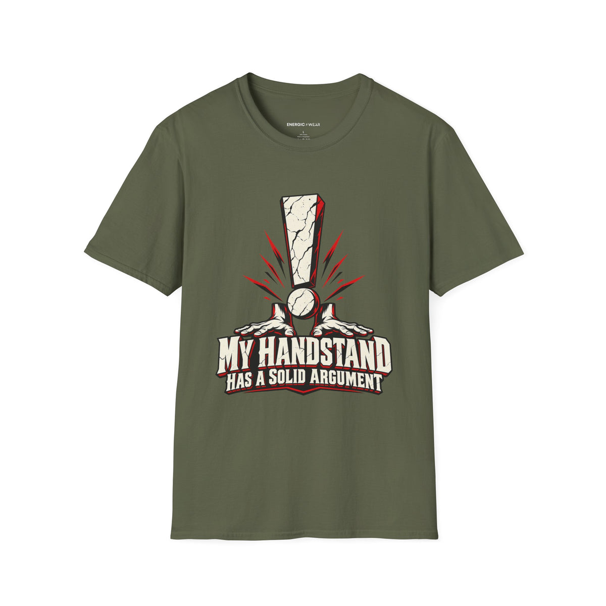 Graphic fitness T-shirt featuring the "My Handstand Has a Solid Argument" design.