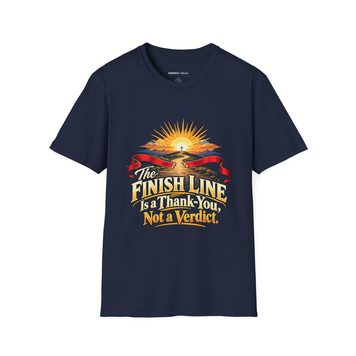 The Finish Line Is a Thank-You Not a Verdict T-Shirt