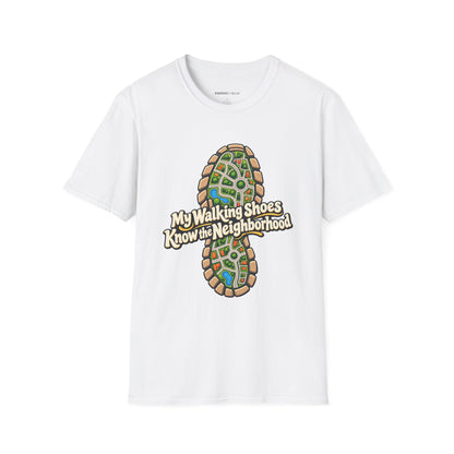Graphic fitness T-shirt featuring the "My Walking Shoes Know the Neighborhood" design.