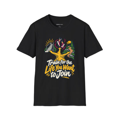 Graphic fitness T-shirt featuring the "Train for the Life You Want to Join" design.