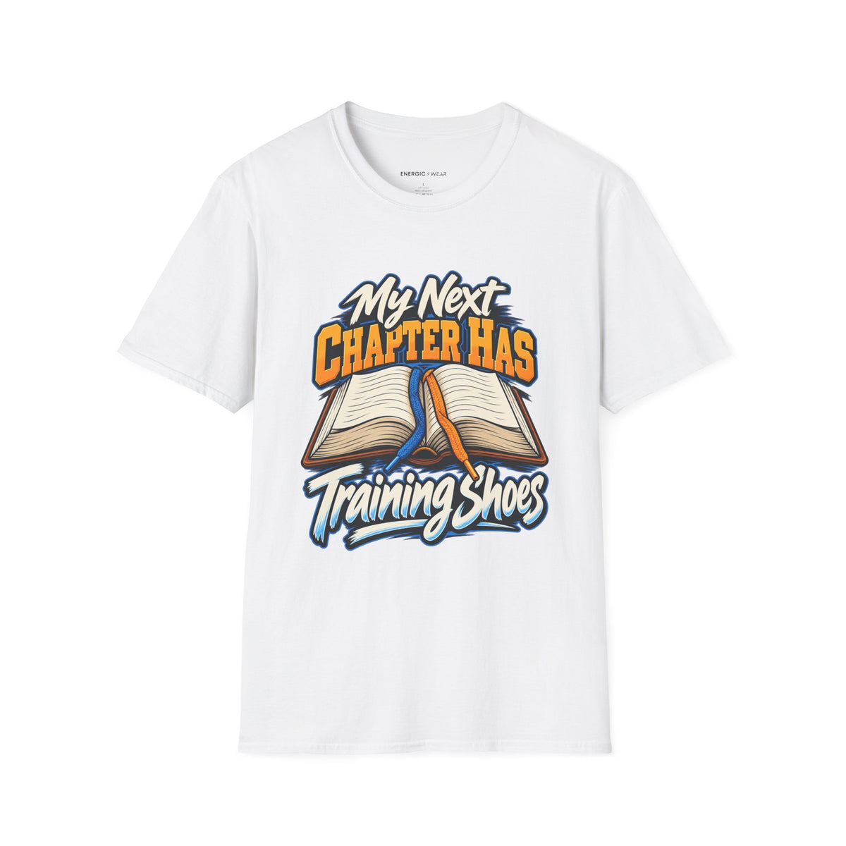 Graphic fitness T-shirt featuring the "My Next Chapter Has Training Shoes" design.