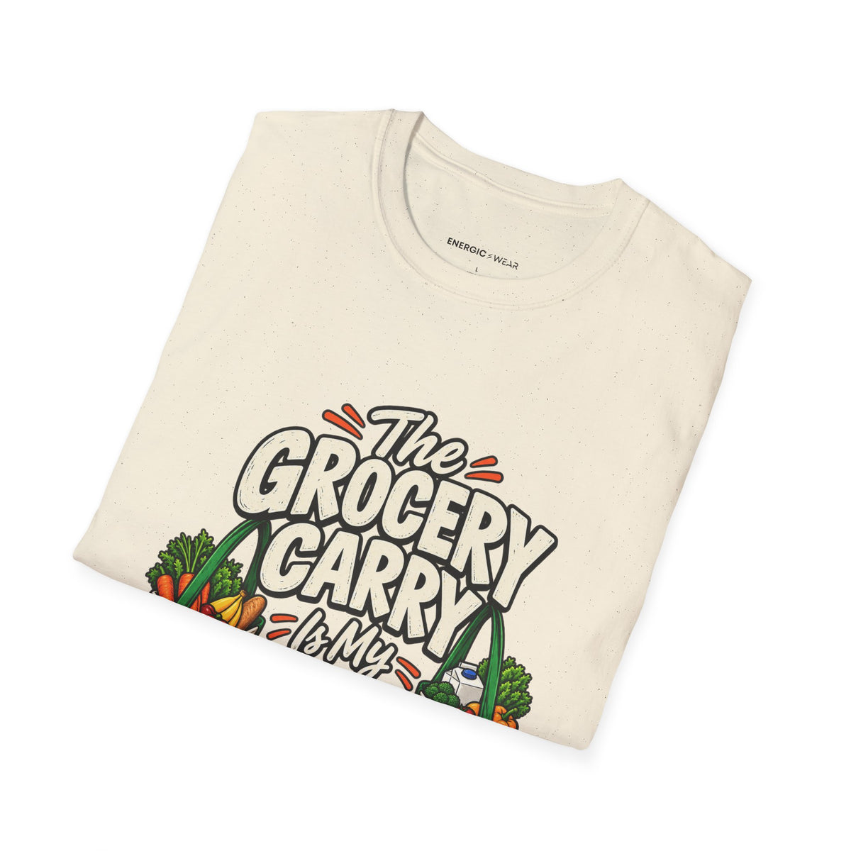 Graphic fitness T-shirt featuring the "The Grocery Carry Is My Unofficial Event" design.