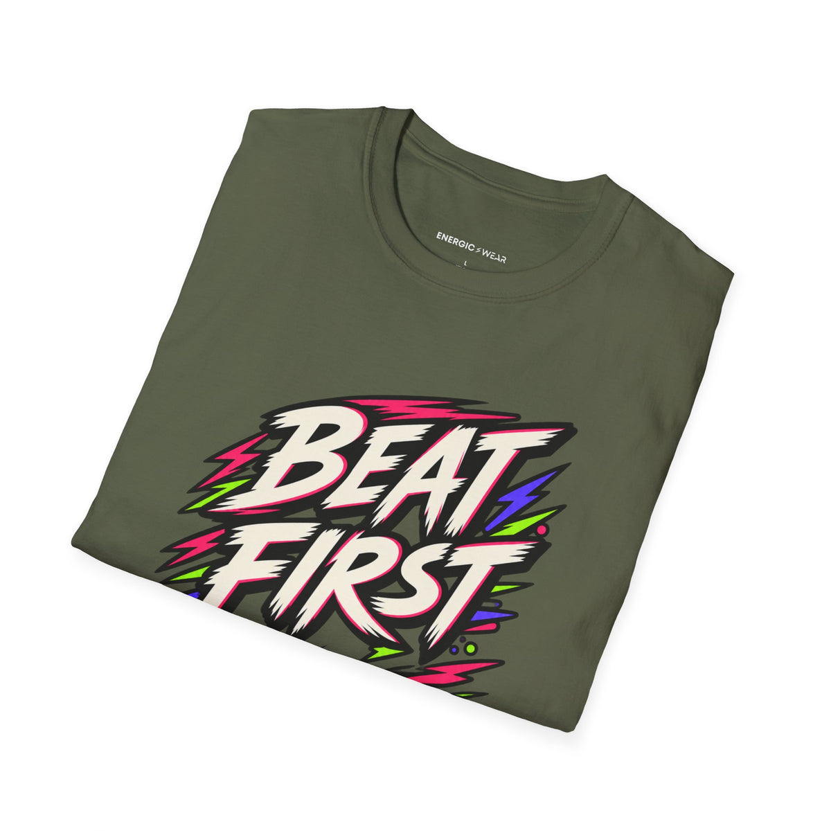 Graphic fitness T-shirt featuring the "Beat First, Excuses Later" design.