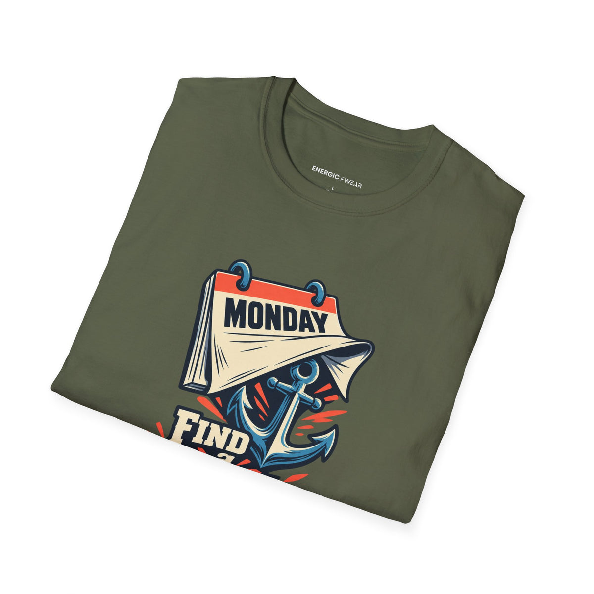 Graphic fitness T-shirt featuring the "Find a Reason That Survives Monday" design.