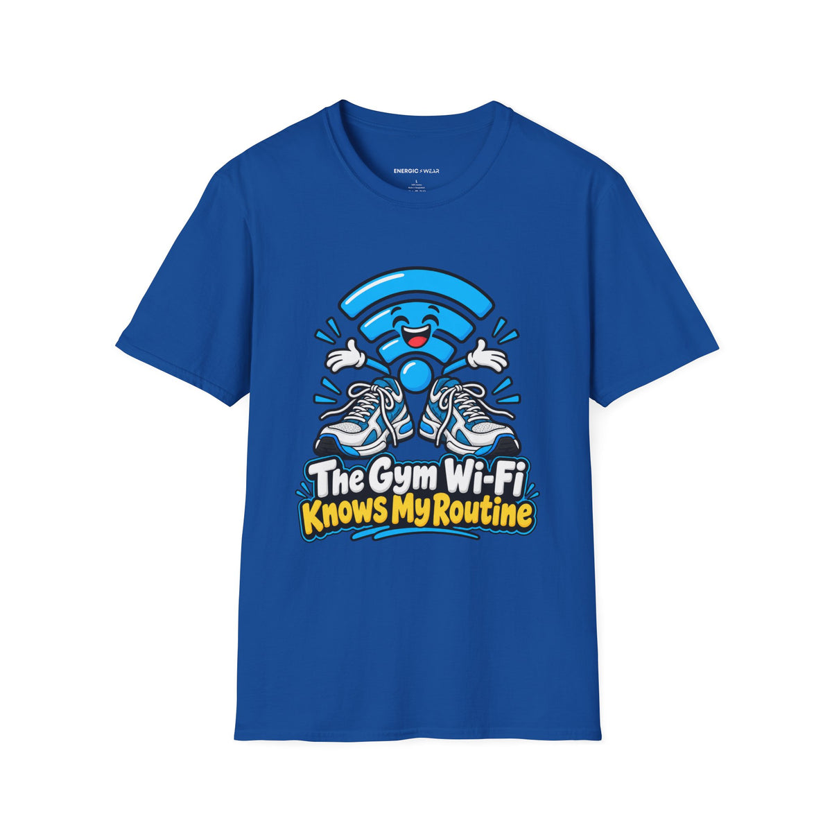 Graphic fitness T-shirt featuring the "The Gym Wi-Fi Knows My Routine" design.