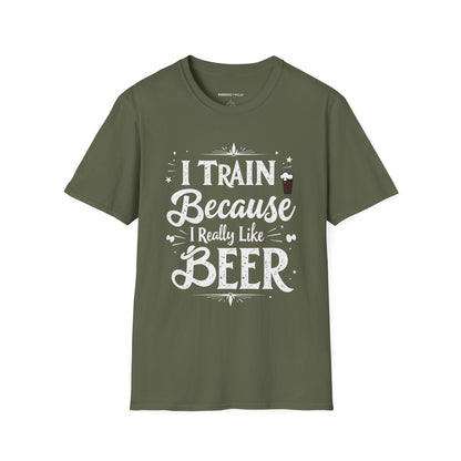 I Train BECAUSE I Really Like Beer! Funny Workout Shirt