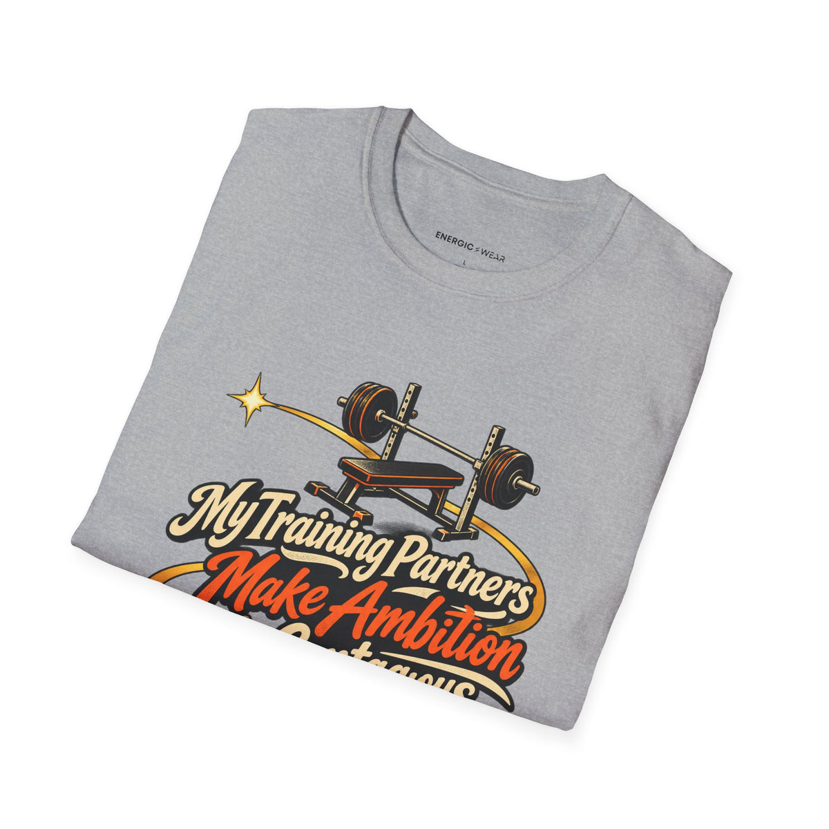 Graphic fitness T-shirt featuring the "My Training Partners Make Ambition Contagious" design.