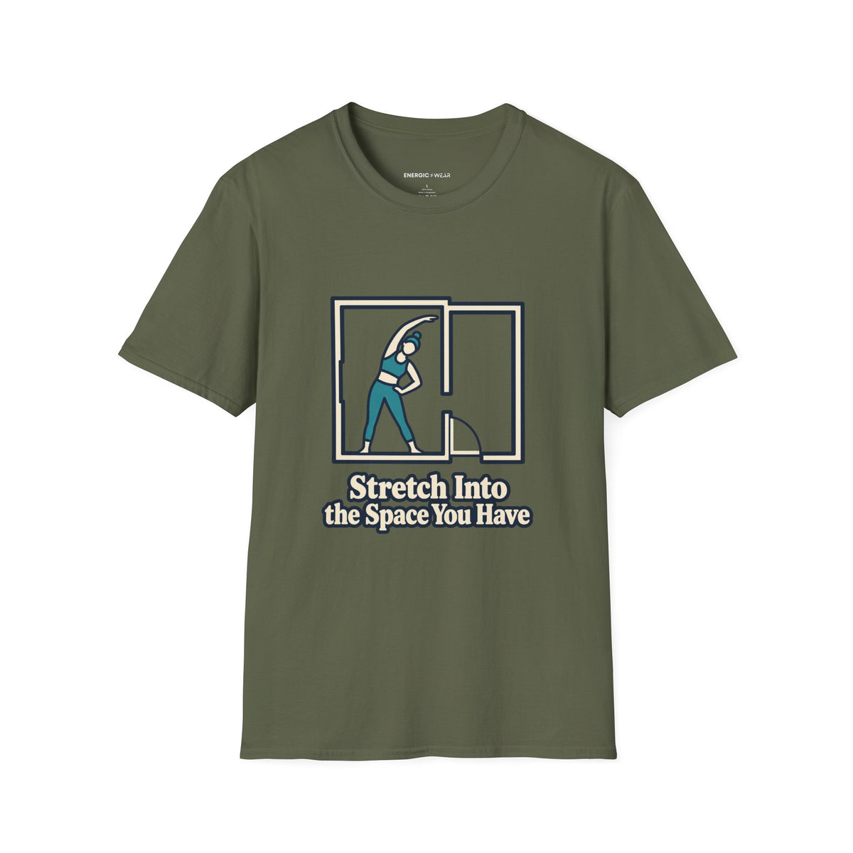 Graphic fitness T-shirt featuring the "Stretch Into the Space You Have" design.