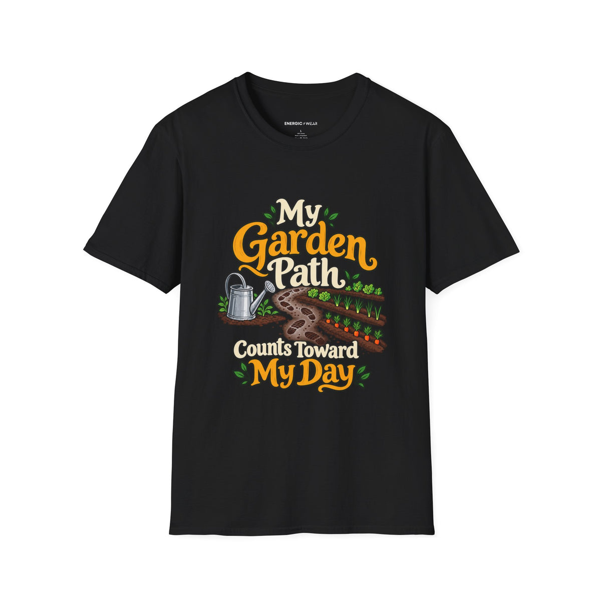 Graphic fitness T-shirt featuring the "My Garden Path Counts Toward My Day" design.