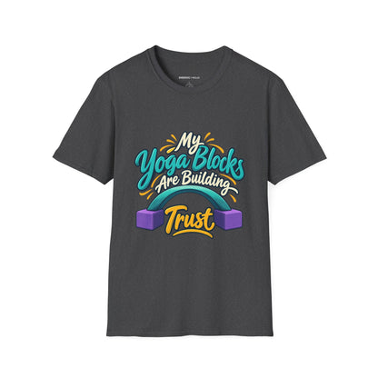 Graphic fitness T-shirt featuring the "My Yoga Blocks Are Building Trust" design.