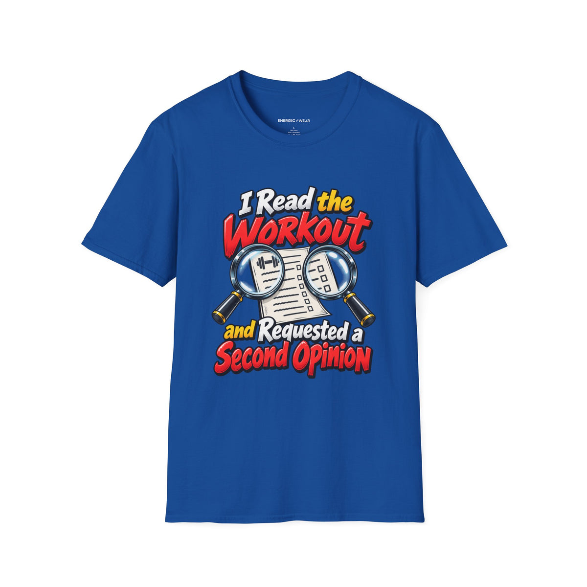 Graphic fitness T-shirt featuring the "I Read the Workout and Requested a Second Opinion" design.
