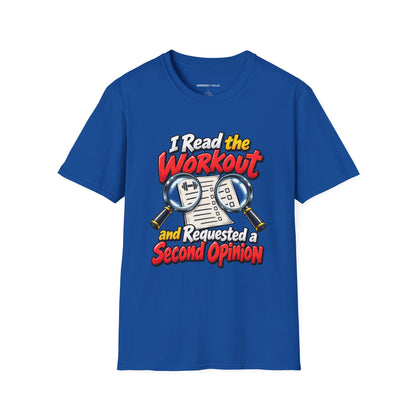 Graphic fitness T-shirt featuring the "I Read the Workout and Requested a Second Opinion" design.