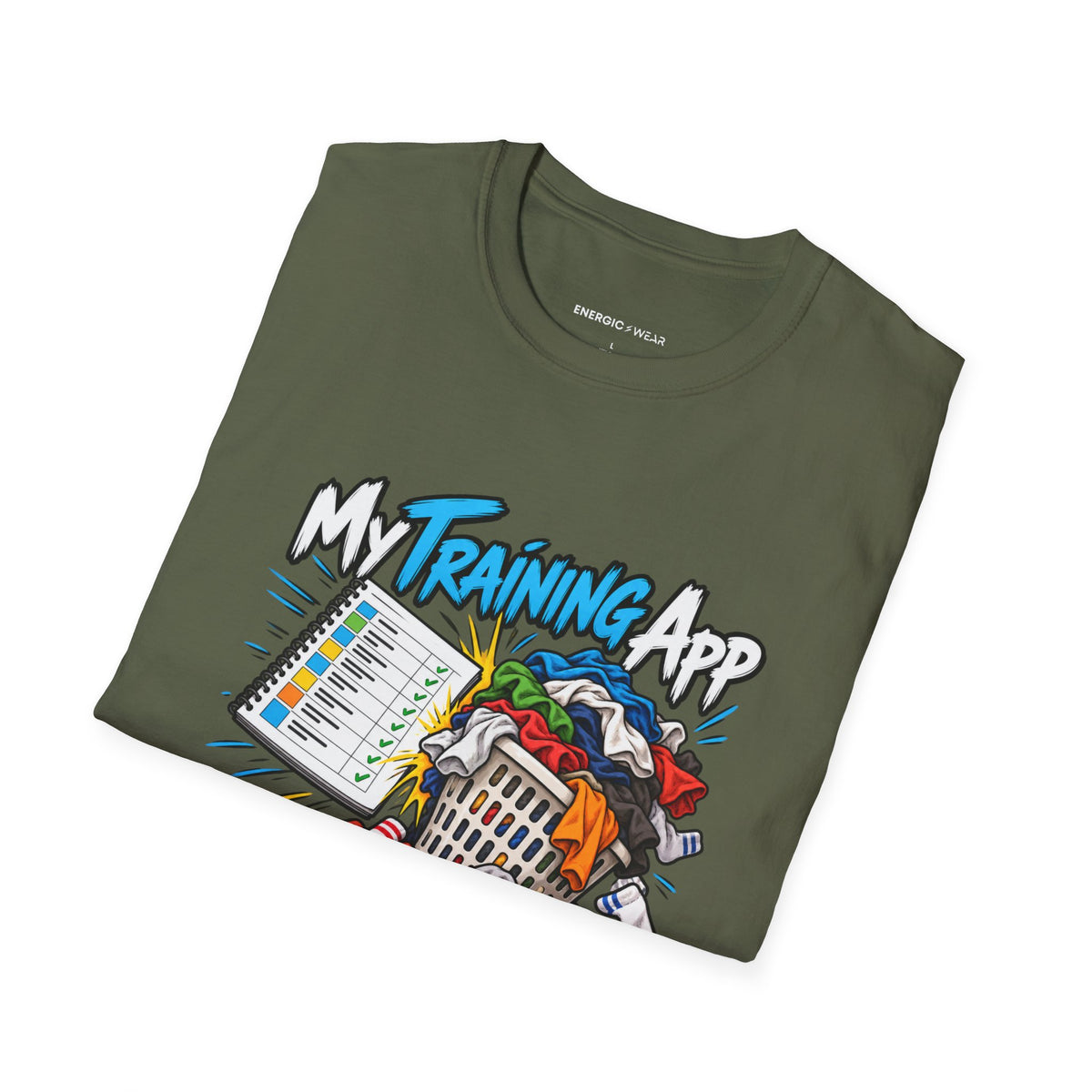 Graphic fitness T-shirt featuring the "My Training App Has Never Met My Laundry" design.