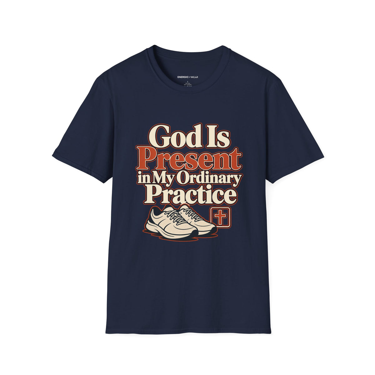 Graphic fitness T-shirt featuring the "God Is Present in My Ordinary Practice" design.