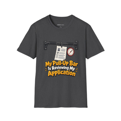 Graphic fitness T-shirt featuring the "My Pull-Up Bar Is Reviewing My Application" design.