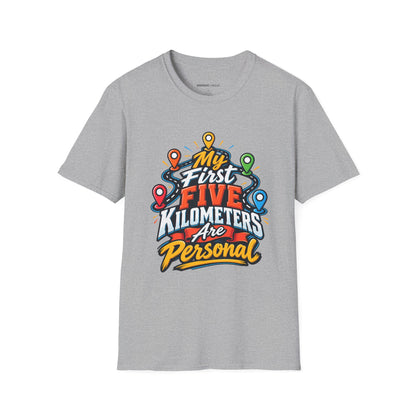 Graphic fitness T-shirt featuring the "My First Five Kilometers Are Personal" design.