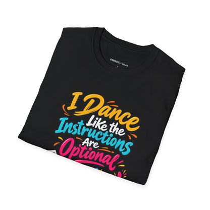 Graphic fitness T-shirt featuring the "I Dance Like the Instructions Are Optional" design.