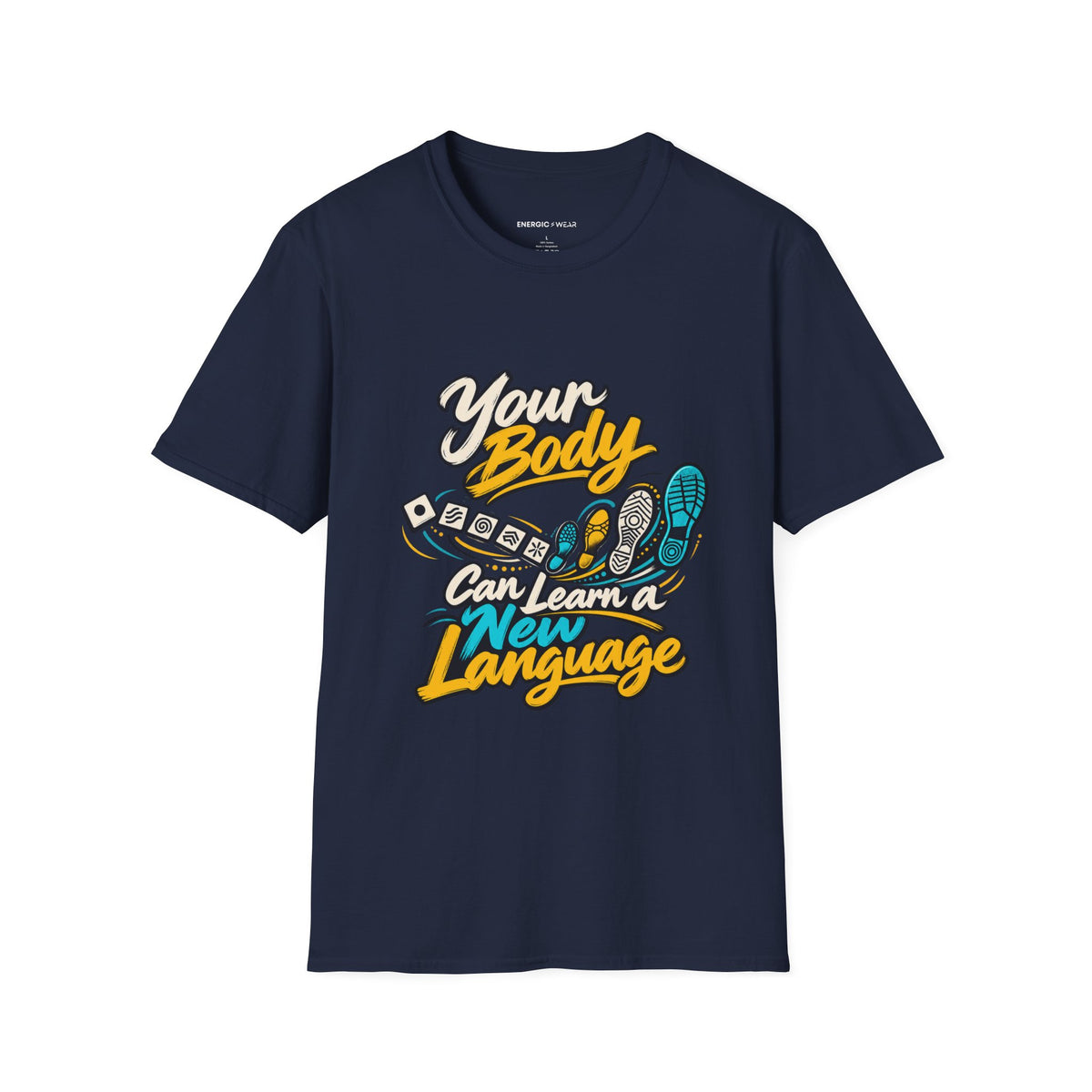 Graphic fitness T-shirt featuring the "Your Body Can Learn a New Language" design.