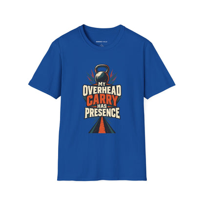 Graphic fitness T-shirt featuring the "My Overhead Carry Has Presence" design.