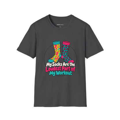 Graphic fitness T-shirt featuring the "My Socks Are the Loudest Part of My Workout" design.