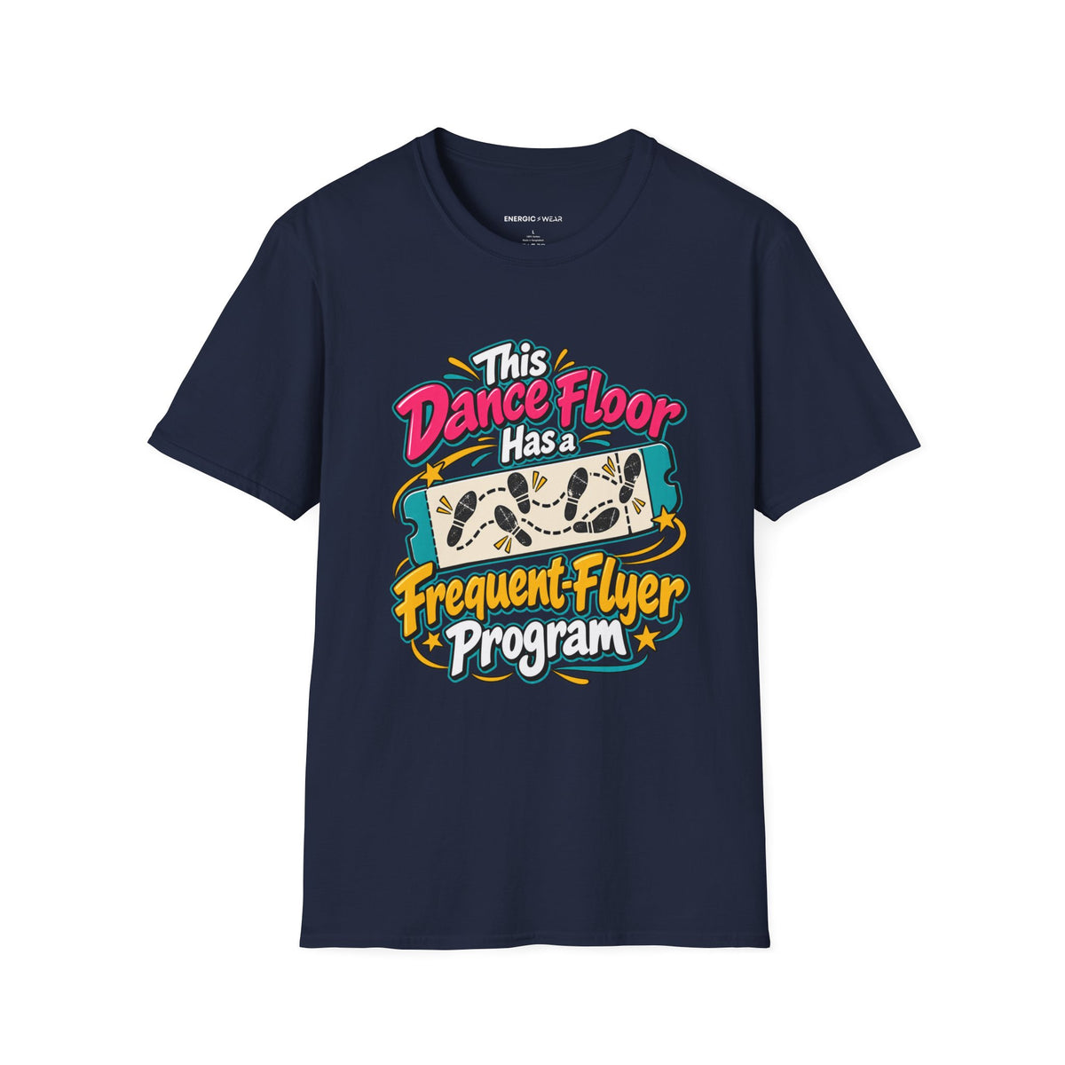 Graphic fitness T-shirt featuring the "This Dance Floor Has a Frequent-Flyer Program" design.