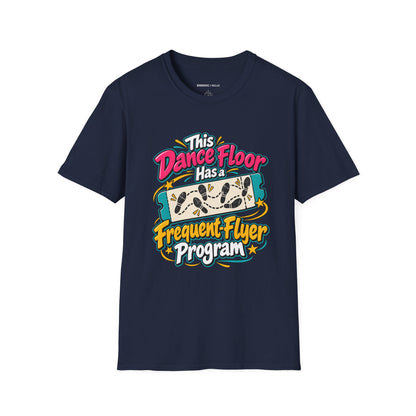 Graphic fitness T-shirt featuring the "This Dance Floor Has a Frequent-Flyer Program" design.
