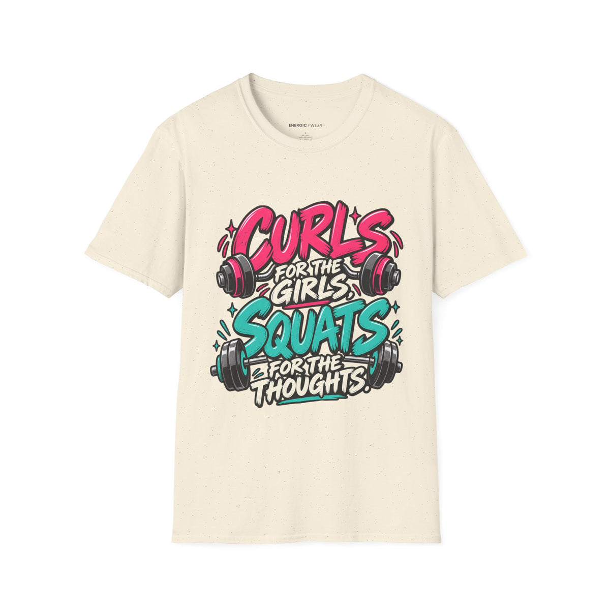 Graphic fitness T-shirt featuring the "Curls for the Girls, Squats for the Thoughts" design.