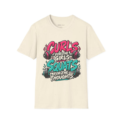 Graphic fitness T-shirt featuring the "Curls for the Girls, Squats for the Thoughts" design.