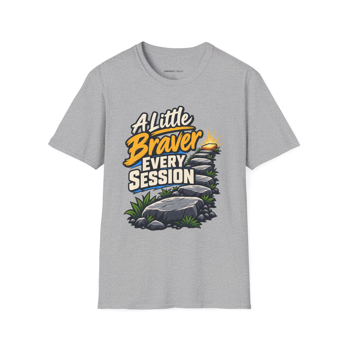 Graphic fitness T-shirt featuring the "A Little Braver Every Session" design.
