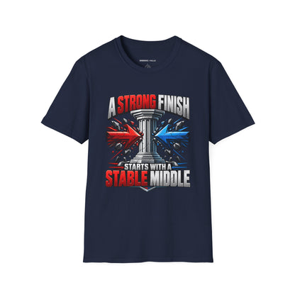 Graphic fitness T-shirt featuring the "A Strong Finish Starts With a Stable Middle" design.